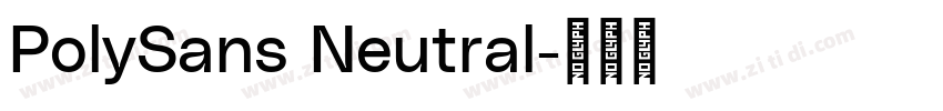 PolySans Neutral字体转换